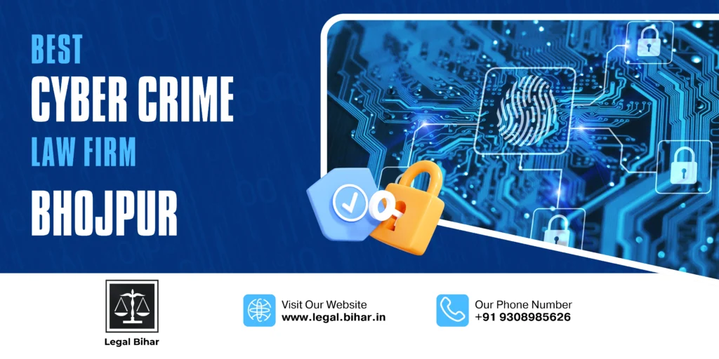 Cyber Crime Law Firm In Bhojpur Cyber Crime Law Firm In Bhojpur