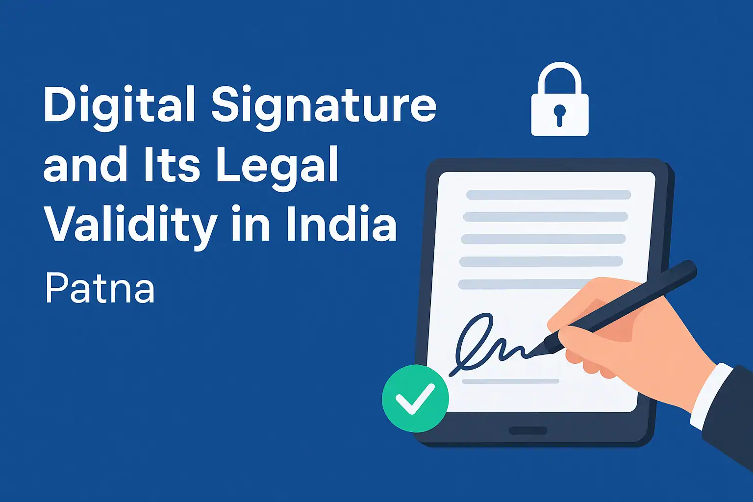 Digital Signature and Its Legal Validity in India